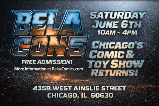 Bela Con 5 Chicago comic and toy show June 6 2026